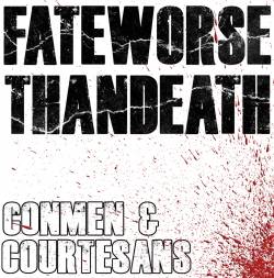 Fate Worse Than Death : Conmen & Courtesans